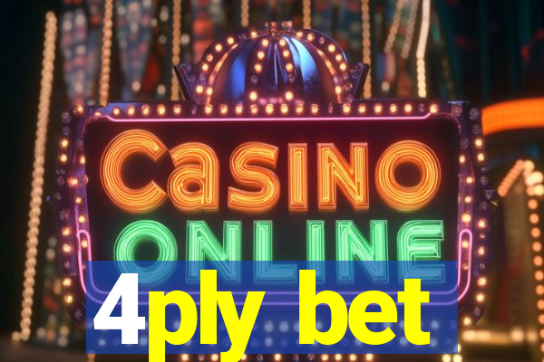 4ply bet
